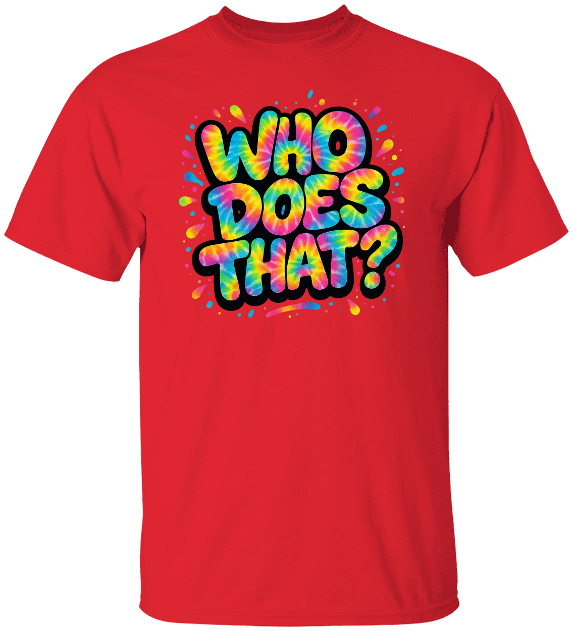 WHO DOES THAT? The Original WDT? Unisex Tee