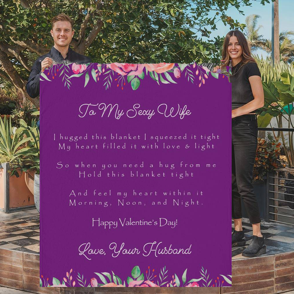 Valentine's Day Fleece Blanket - To My Sexy Wife