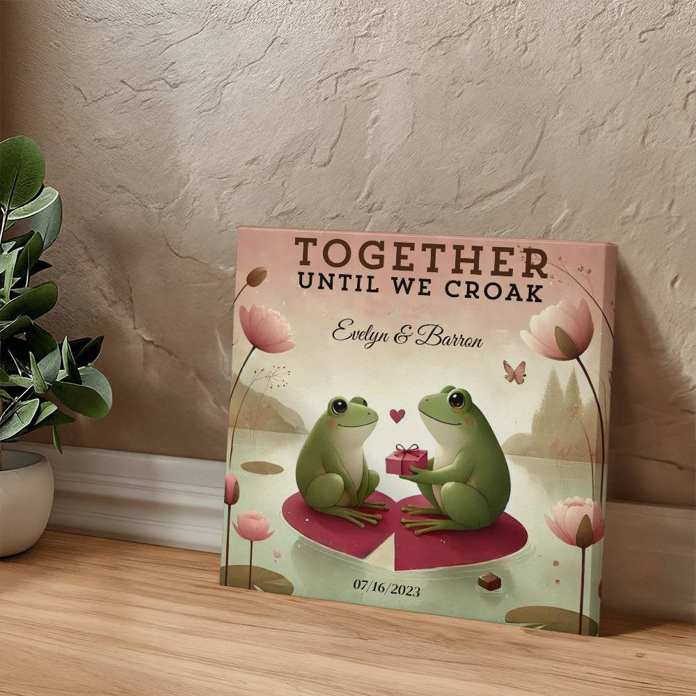 TOGETHER UNTIL WE CROAK - Personalized Gallery Wrapped Wall Canvas