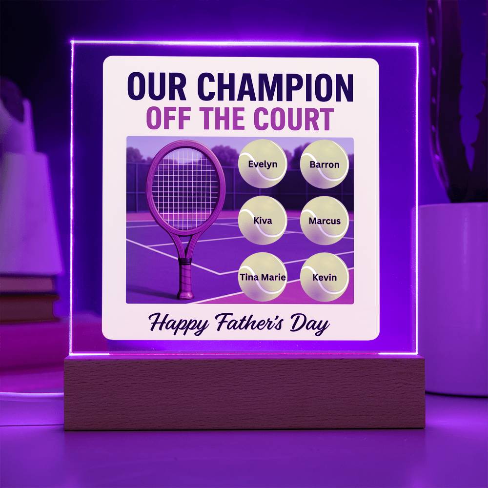 Champion Tennis Dad Personalized Acrylic Plaque Keepsake