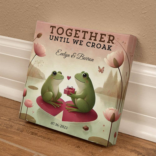 TOGETHER UNTIL WE CROAK - Personalized Gallery Wrapped Wall Canvas