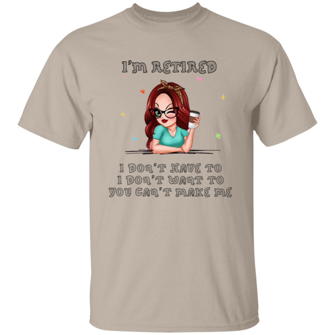 I'm Retired T-Shirt