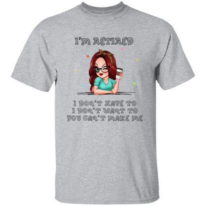 I'm Retired T-Shirt