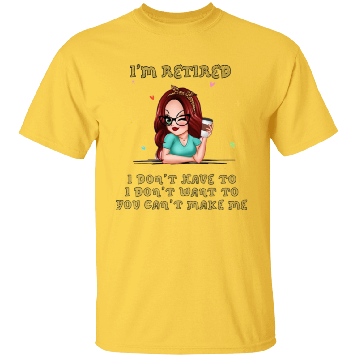 I'm Retired T-Shirt