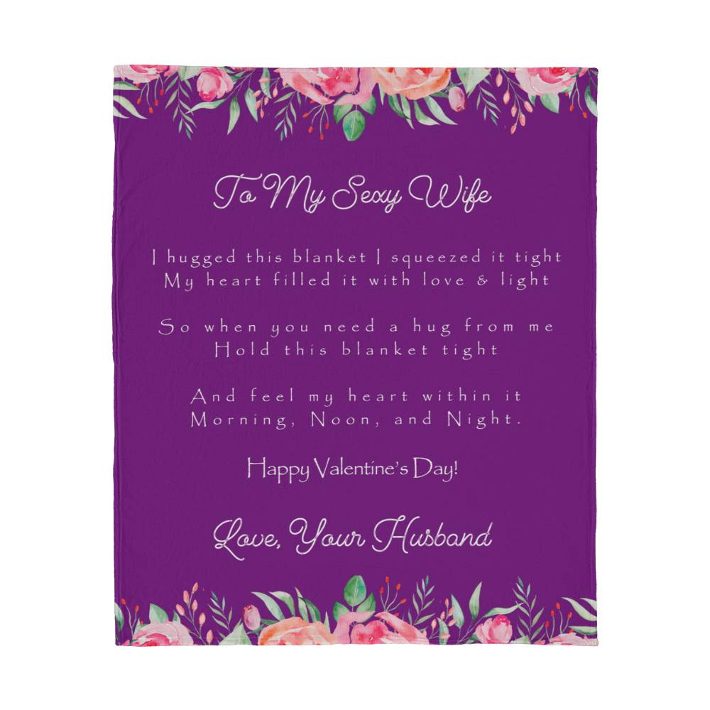 Valentine's Day Fleece Blanket - To My Sexy Wife