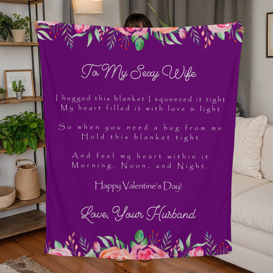 Valentine's Day Fleece Blanket - To My Sexy Wife