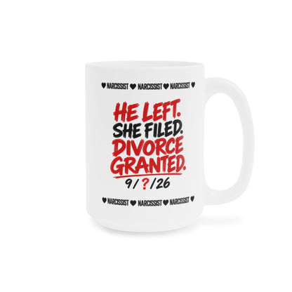 Narcissist Divorce Mug (Special)