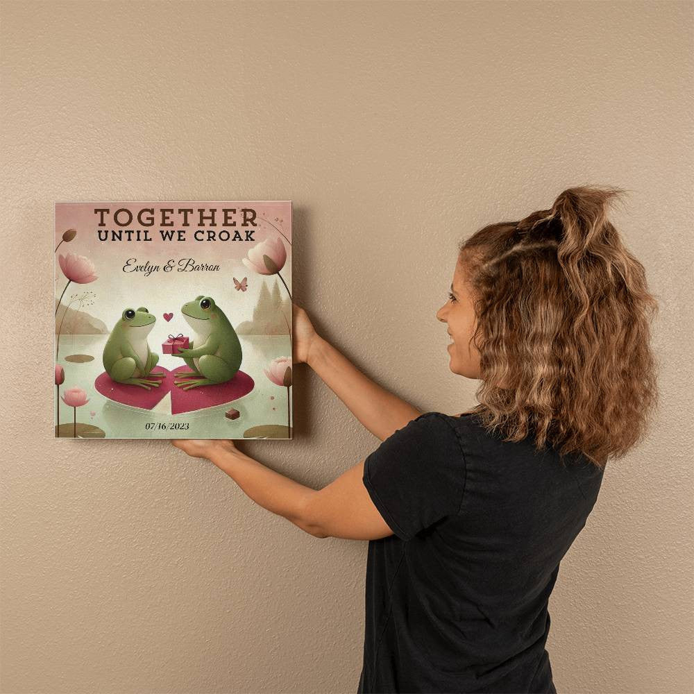 TOGETHER UNTIL WE CROAK - Personalized Gallery Wrapped Wall Canvas