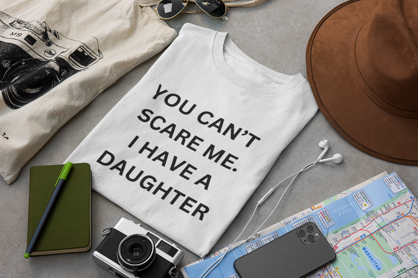 Funny Unisex Cotton Tee 'YOU CAN'T SCARE ME. I HAVE A DAUGHTER'