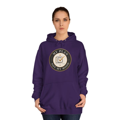 My Plan Unisex College Hoodie (6 Colors)