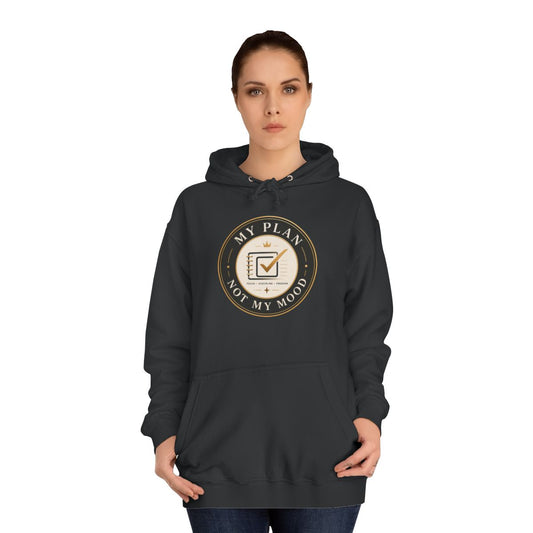 My Plan Unisex College Hoodie (6 Colors)